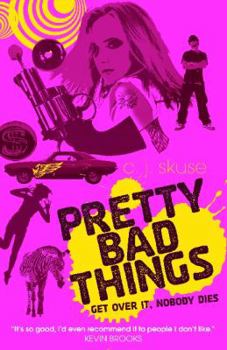 Paperback Pretty Bad Things. C.J. Skuse Book