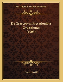 Paperback De Graecorvm Precationibvs Qvaestiones (1903) [Latin] Book