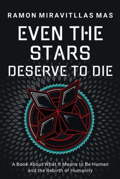 Paperback Even the Stars Deserve to Die Book