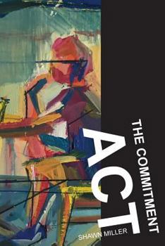 Paperback The Commitment Act: and Other Stories Book