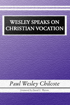 Paperback Wesley Speaks on Christian Vocation Book