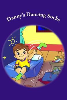 Paperback Danny's Dancing Socks: A Read Aloud Bedtime Story Book