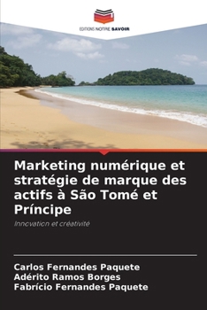 Paperback Marketing numérique et stratégie de marque des actifs à São Tomé et Príncipe [French] Book