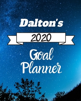 Paperback Dalton's 2020 Goal Planner: 2020 New Year Planner Goal Journal Gift for Dalton / Notebook / Diary / Unique Greeting Card Alternative Book