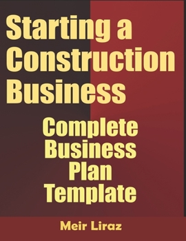 Paperback Starting a Construction Business: Complete Business Plan Template Book