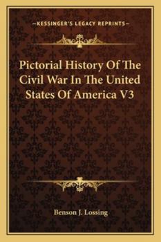 Paperback Pictorial History Of The Civil War In The United States Of America V3 Book