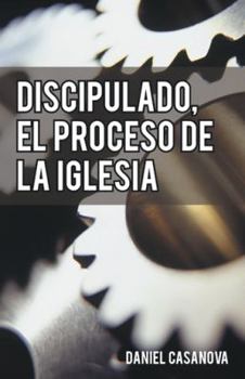 Hardcover Discipulado, El Proceso de La Iglesia [Spanish] Book