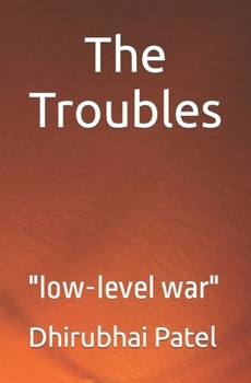 Paperback The Troubles: low-level war Book