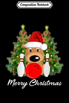 Composition Notebook: Funny Bowling Christmas Santa Hat Xmas Lights men women Gift  Journal/Notebook Blank Lined Ruled 6x9 100 Pages