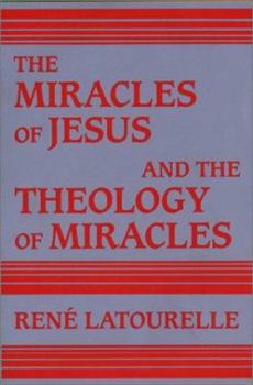 Hardcover The Miracles of Jesus and the Theology of Miracles Book