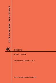 Paperback Code of Federal Regulations Title 46, Shipping, Parts 1-40, 2017 Book