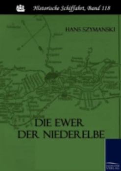 Die Ewer Der Niederelbe