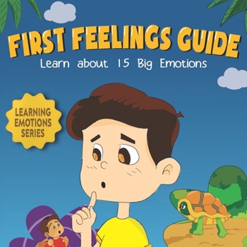 Paperback First Feelings Guide: The Story Of Discovering Feelings & Emotions For kids Book