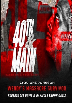 Paperback 40th & Main: Based on the Wendy's Massacre Book
