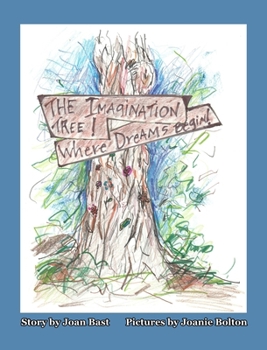 Hardcover The Imagination Tree! Where Dreams Begin! Book