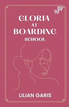 Paperback Gloria At Boarding School Book