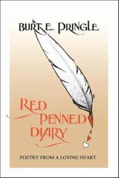 Paperback Red Penned Diary: Poetry from a Loving Heart Book