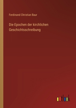 Paperback Die Epochen der kirchlichen Geschichtsschreibung [German] Book