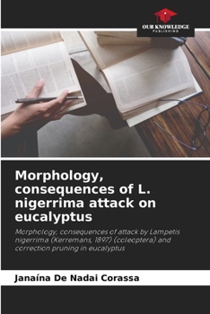 Paperback Morphology, consequences of L. nigerrima attack on eucalyptus Book