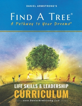 Paperback Find A Tree Life Skills & Leadership Curriculum Book