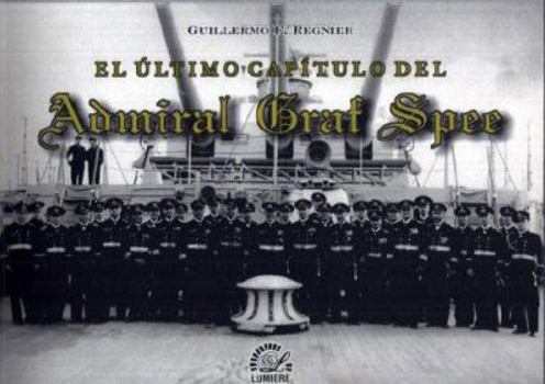 Paperback El Ultimo Capitulo del Admiral Graf Spee (Spanish Edition) Book