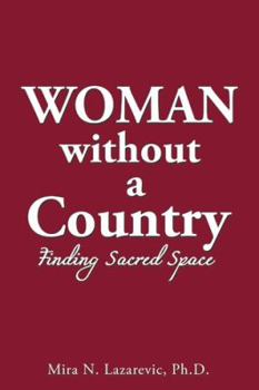 Paperback Woman Without a Country: Finding Sacred Space Book
