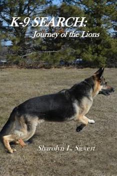 Paperback K-9 Search: Journey of the Lions Book