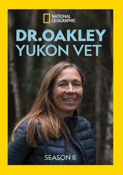 DVD Dr. Oakley Yukon Vet: Season 8 Book