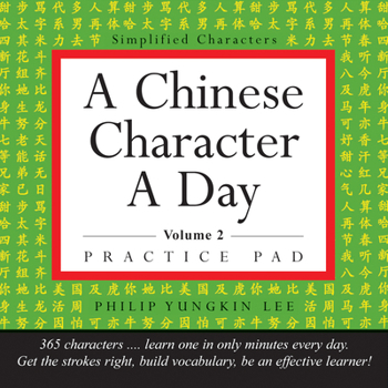 Hardcover A Chinese Character a Day Practice Pad Volume 2: (Hsk Level 3) Book