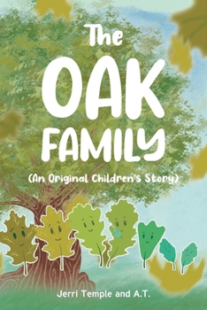 Paperback The Oak Family: (An Original Children's Story) Book