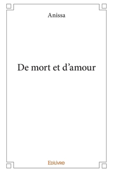 Paperback De mort et d'amour [French] Book