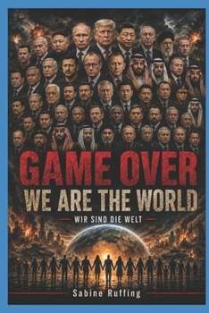 Paperback Game Over - We Are the World: Wir sind die Welt [German] Book