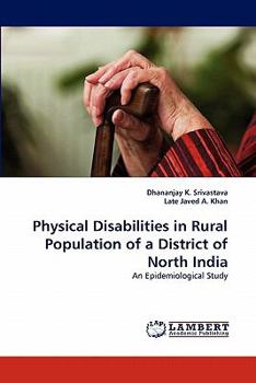 Paperback Physical Disabilities in Rural Population of a District of North India Book