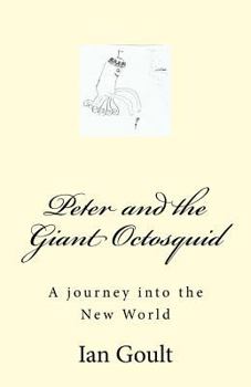 Paperback Peter and the Giant Octosquid: A jouney into Mars Book