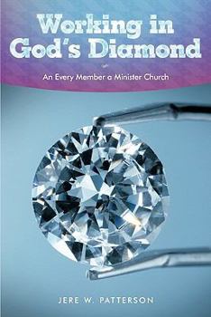 Paperback Working in God's Diamond: An Every Member a Minister Church Book