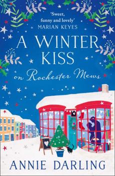 A Winter Kiss on Rochester Mews - Book #4 of the Lonely Hearts Bookshop