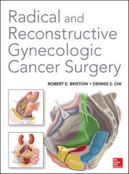 Hardcover Radical and Reconstructive Gynecologic Cancer Surgery Book