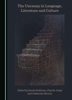 Hardcover The Uncanny in Language, Literature and Culture Book
