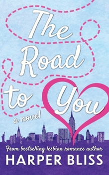 Paperback The Road to You: A Lesbian Romance Novel Book