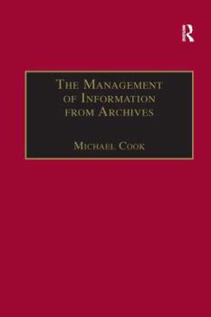 Paperback The Management of Information from Archives Book