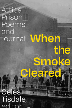 Paperback When the Smoke Cleared: Attica Prison Poems and Journal Book