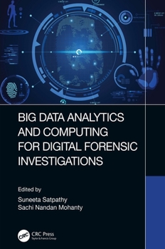 Hardcover Big Data Analytics and Computing for Digital Forensic Investigations Book