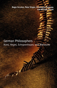 Paperback German Philosophers: Kant, Hegel, Schopenhauer, Nietzsche Book