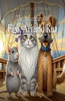 Paperback The Adventures of Figo, Ari and Ruz Book