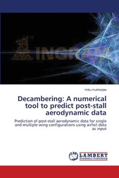 Paperback Decambering: A numerical tool to predict post-stall aerodynamic data Book