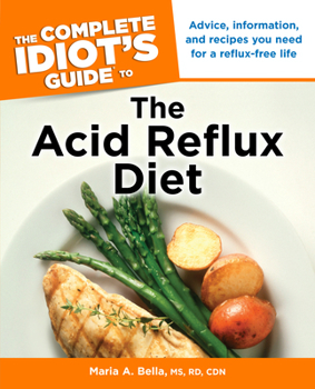 Paperback The Complete Idiot's Guide to the Acid Reflux Diet Book