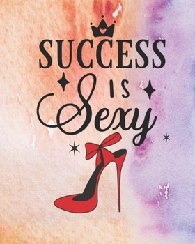 Success is Sexy: Women Academic Inspirational 2020 (Jan-Dec) Dated Weekly Monthly Calendar Planner for New-York Fashion Week Financial Planning, ... Basics/Pretty Pink Gold Abstract Grunge Cover