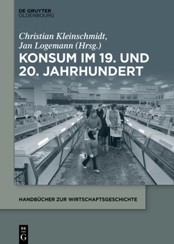 Paperback Konsum im 19. und 20. Jahrhundert [German] Book