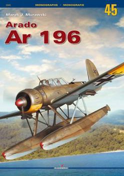 Arado Ar 196 - Book #45 of the Kagero Aircraft Monograph