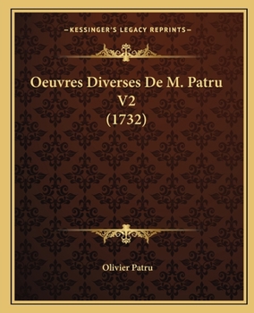 Paperback Oeuvres Diverses De M. Patru V2 (1732) [French] Book